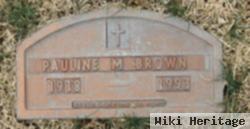 Pauline M. Brown