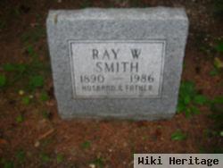 Ray W. Smith