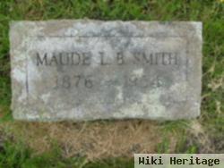 Maude L B Smith