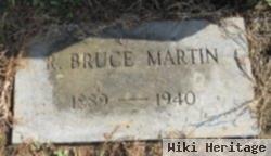 R Bruce Martin