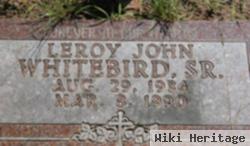 Leroy John Whitebird, Sr