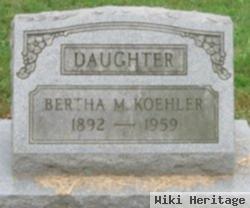 Bertha M Koehler