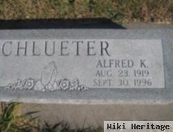 Alfred K "pete" Schlueter