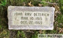 John Ray Deterich