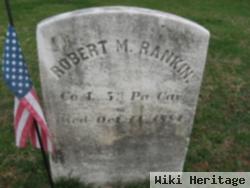 Pvt Robert M Rankin