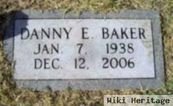 Danny E Baker