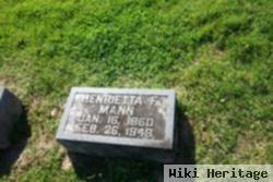 Henrietta F Hunt Mann