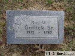 Roy W Gullick, Sr