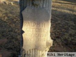 Ralph H Ketchie