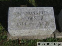 Jay Monnette Howser