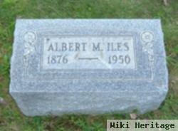 Albert M Iles