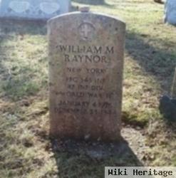 William M Raynor