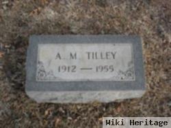 A M Tilley