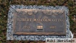 Robert Malcolm Otto