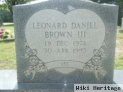 Leonard Daniel Brown, Iii