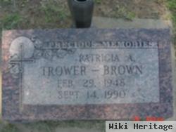 Patricia A. Trower Brown