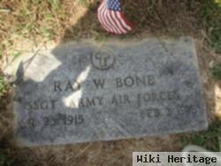 Ray W. Bone