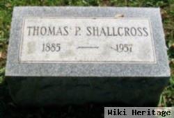 Thomas P Shallcross