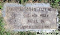 Michael Allen "mikey" Taylor