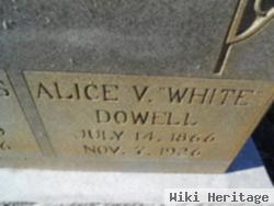 Alice V. White Dowell