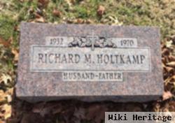 Richard M. Holtkamp