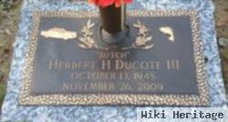 Herbert H. "butch" Ducote, Iii