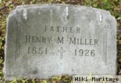 Henry M Miller