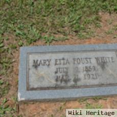 Mary Etta Marietta Ellen Foust White