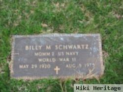 Billy M Schwartz
