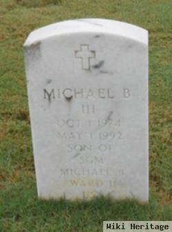 Michael B Ward, Iii