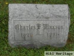 Charles E Maxson