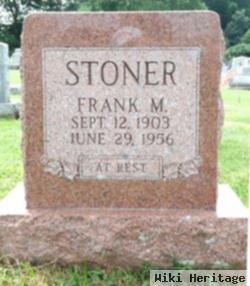 Frank M Stoner