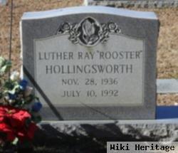 Luther Ray "rooster" Hollingsworth