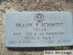 Frank S Schmidt