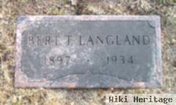Bert T Langland
