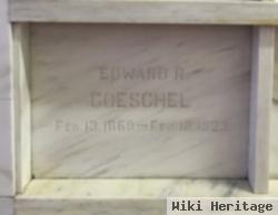 Edward R Goeschel