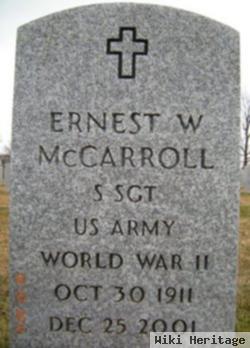 Ernest W Mccarroll