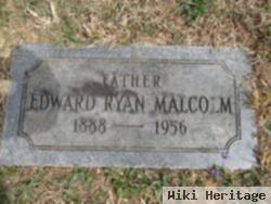 Edward Ryan Malcolm