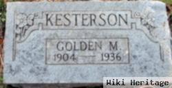 Golden M Kesterson