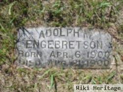 Adolph M. Engebretson