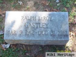 Ralph Leroy Gastley