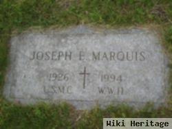 Joseph E Marquis