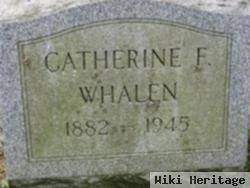 Catherine F Whalen