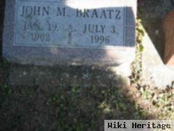 John M. Braatz