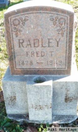 Fred T Radley