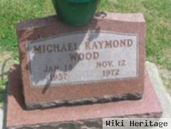 Michael Raymond Wood