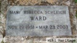 Mary Rebecca Ward Schleigh