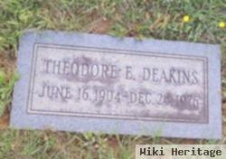 Theodore E Deakins