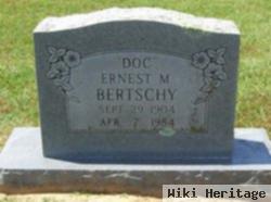 Ernest Michael "doc" Bertschy