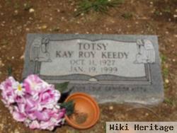 Kay Roy "totsy" Keedy